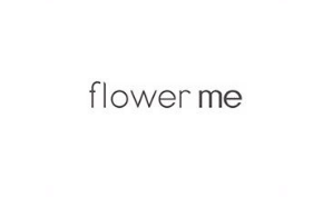 FLOWER ME